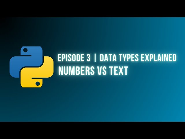 Python Programming – Episode 3 | Data Types Explained (Numbers vs Text)