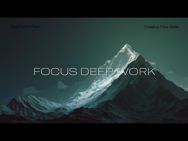 Deep Work Focus Music | Snowy Mountain Ambient Concentration Soundtrack for Peak Productivity