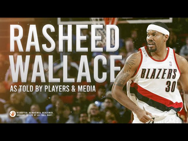 Rasheed Wallace | The NBA's Most Underrated Power Forward