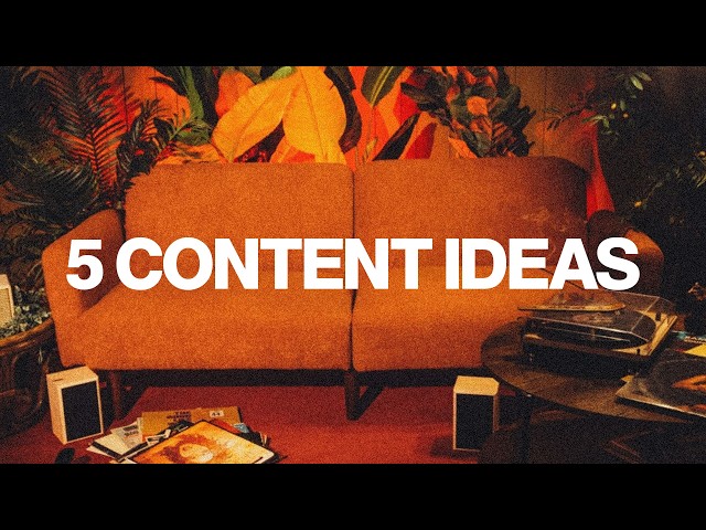 if you make music, steal these 5 content ideas