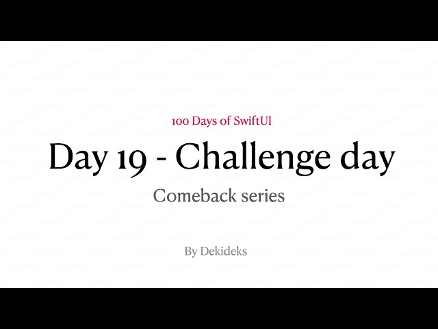 Dekideks - 100DaysOfSwiftUI - Comeback Series - Day 19 - Challenge Day Part 1 - Temperature