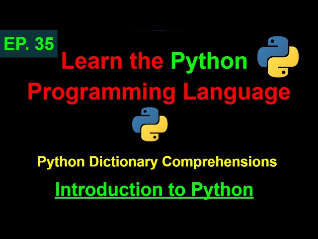 Python Dictionary Comprehensions | Learn Python Programming (Ep. 35)
