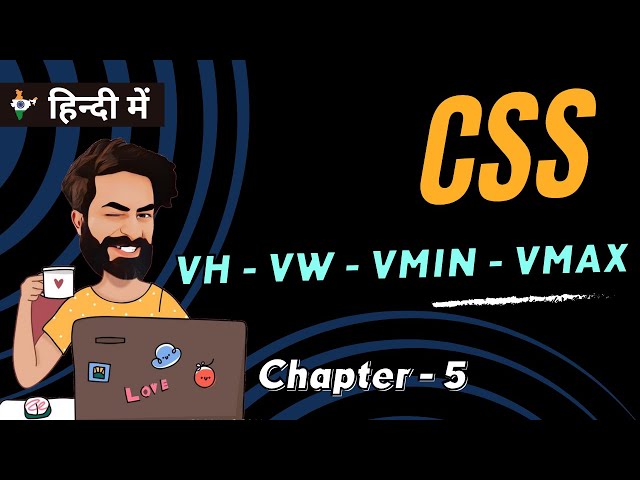 Chapter 5 | Mastering VH, VW, Vmin, and Vmax for Responsive Design | CSS Tutorial