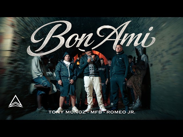 EL MFB X TONY MUÑOZ X ROMEO JR - BON AMI (VIDEO OFICIAL)