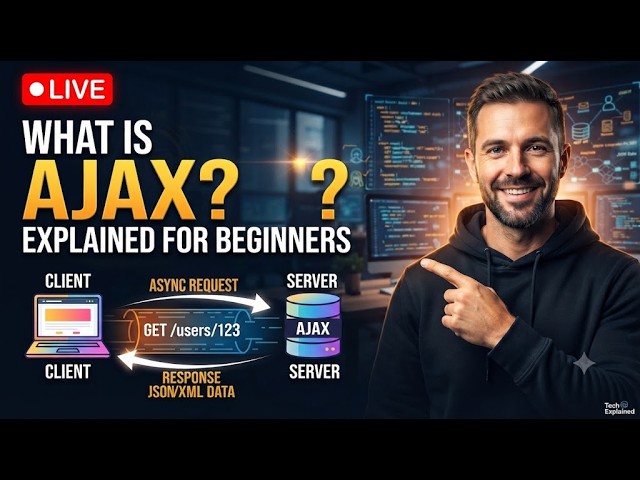 🔴 LIVE: What is AJAX? | AJAX Explained for Beginners