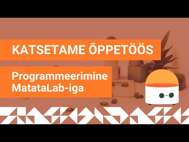 Katsetame õppetöös - Matatalab
