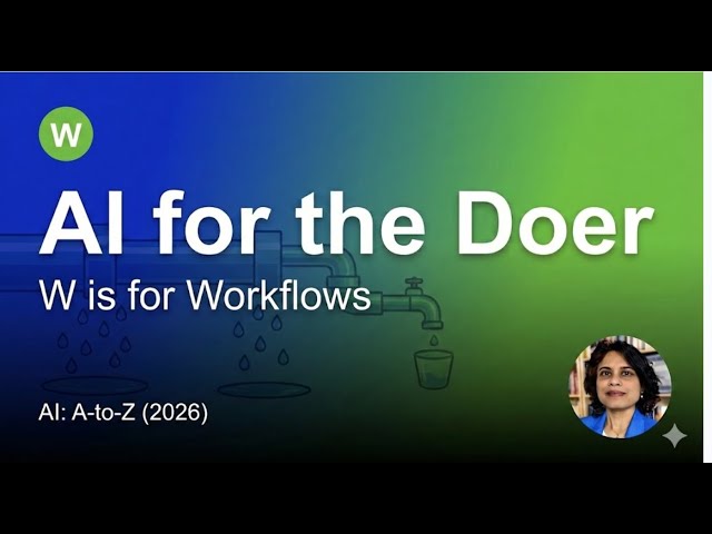 AI for the Doer - Workflows in under 10 Minutes