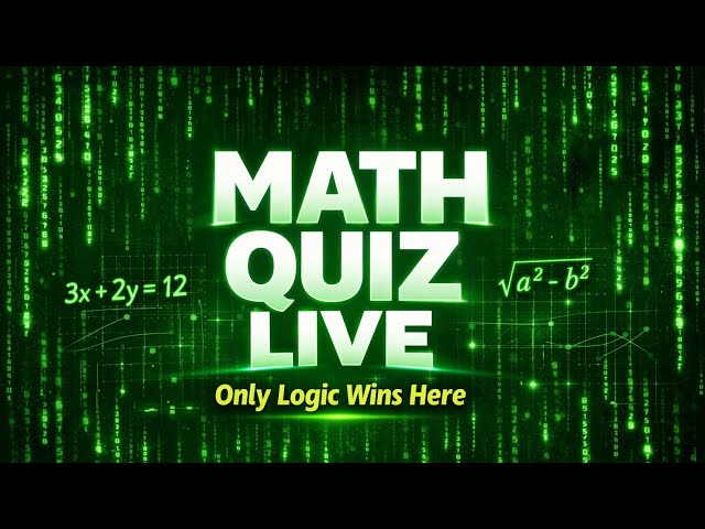 Live Math Test | Quick Math Live | Algebra, Patterns, Logic, Puzzles