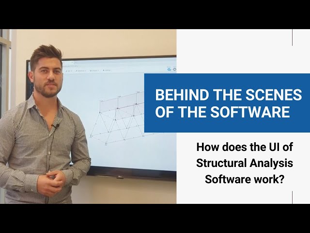 Behind the Scenes of Structural Analysis Software: How does the UI work?
