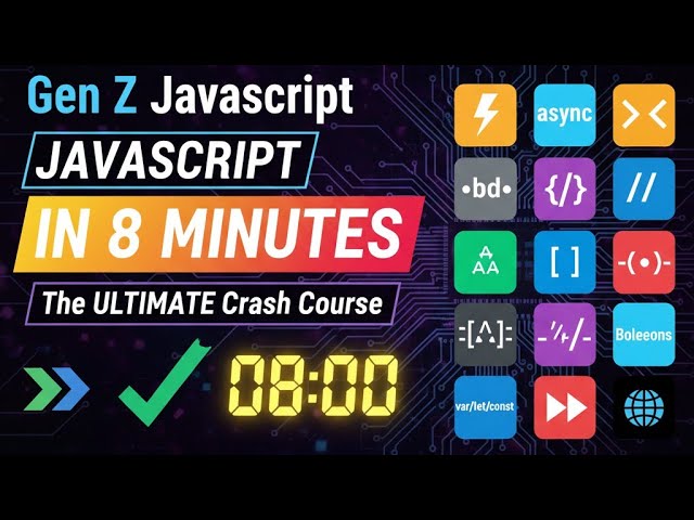 Gen Z JavaScript: COMPLETE JavaScript in 8 Minutes! (Crash Course for Beginners) September 2025