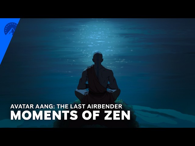 Avatar Aang: The Last Airbender | Moments of Zen | Paramount+