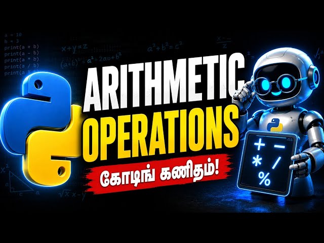 Python Arithmetic Operations & Data Types in Tamil 💻 | Episode 3