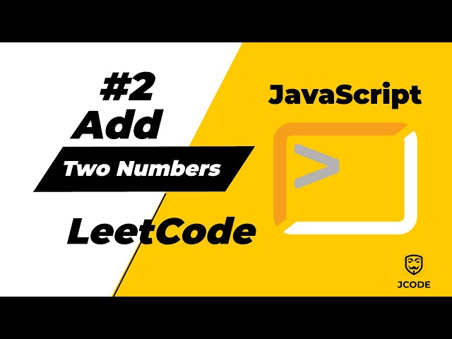 Leetcode Add Two Numbers Javascript