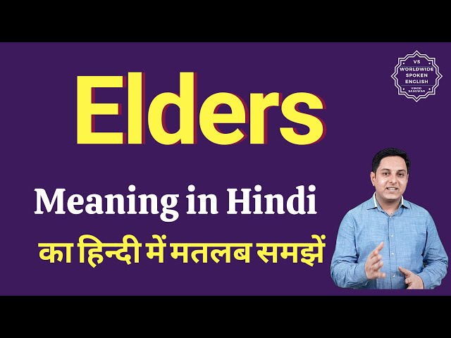 Elders meaning in Hindi | Elders ka matlab kya hota hai