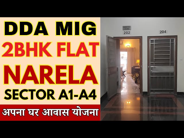 DDA MIG 2 BHK Flats in Delhi Narela Sector A1-A4 | DDA Apna Ghar Housing Scheme 2025 Sample Flat
