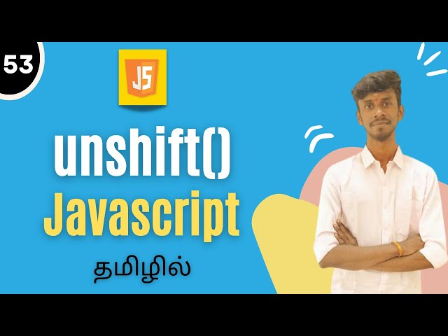 Unshift Method In JavaScript Tamil | JavaScript Array Method Tutorial | #unshift #javascript #array