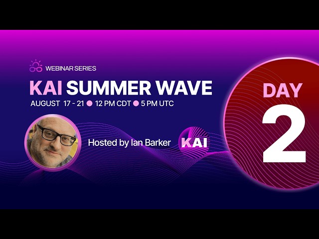 Kai Summer Wave Webinar Series | Day 2