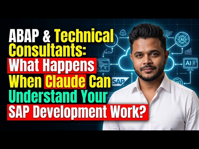 ABAP & Technical Consultants: What Happens When Claude Can Understand Your SAP Development Work?