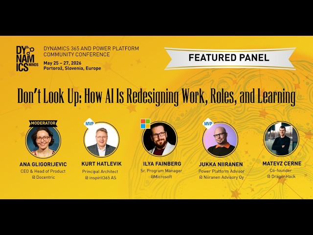 DynamicsMinds 2026 – Panels- Don’t Look Up How AI Is Redesigning Work Roles and Learning