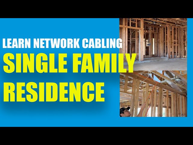Learning Network Cabling - Single Family Home