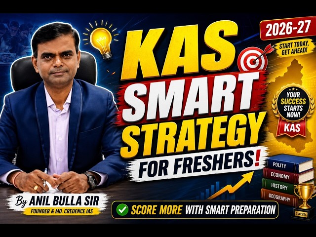 How to Crack KAS 2026 as a Fresher | Complete Prelims & Mains Strategy | Credence IAS #kpsc #prelims