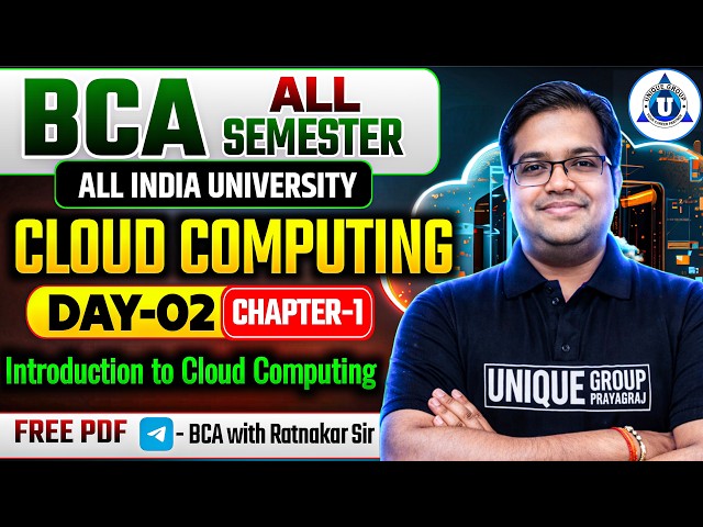 🔥 Introduction to Cloud Computing  | BCA / B.Tech / MCA Complete Overview || DAY-02