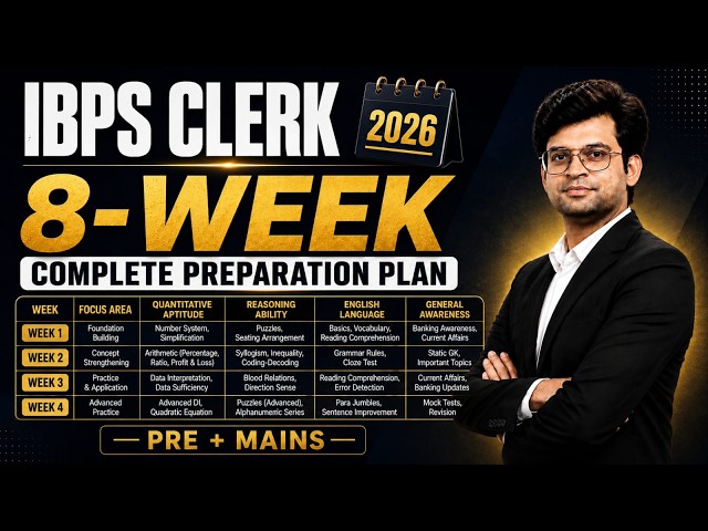 IBPS Clerk 2026 Preparation Strategy 8-Week Complete Plan for Prelims and Mains