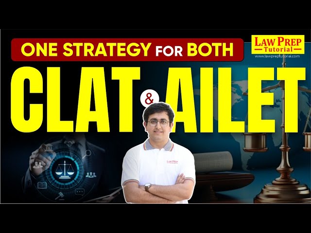 How to Prepare for CLAT and AILET Together? Strategy for CLAT and AILET Preparation