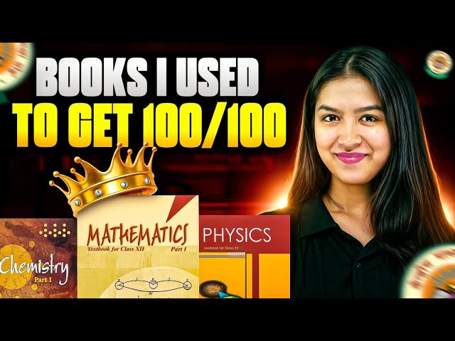 Books I Used to Score 100 in PCM Class 12 | Best Books for Physics, Chemistry & Maths (CBSE 2026)