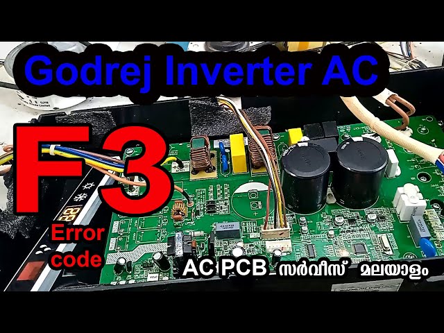 GODREJ Inverter AC PCB Repair F3 Error Code #Malayalam
