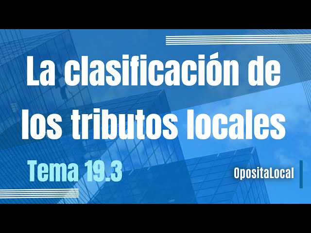 Clasificación de los tributos locales