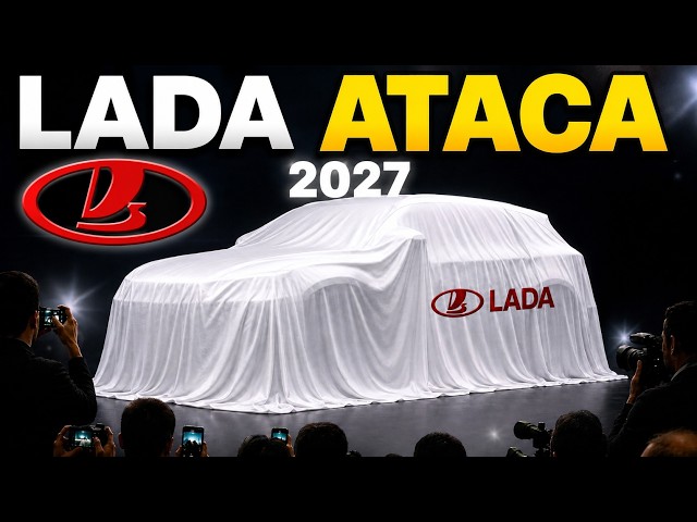 LADA Lanza sus NUEVOS 5 AUTOS 2027 ¡ARRASARÁN CON TODO EL MERCADO!