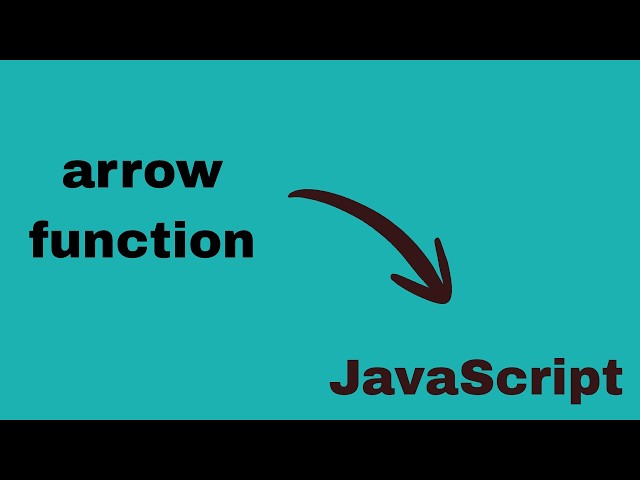 arrow function in JavaScript