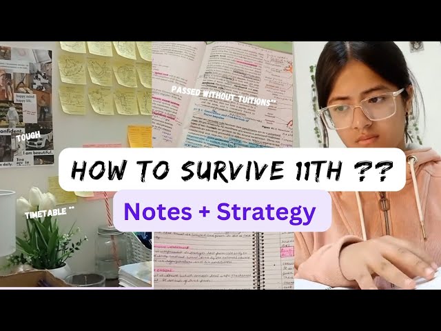 How to survive class 11th🤧☠️?!|notes+strategy|ISC
