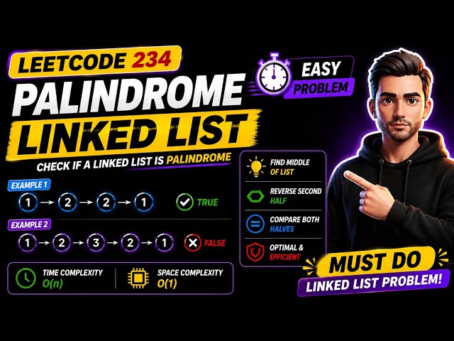 Palindrome Linked List 🔥 Easy Interview Problem | Leetcode 234