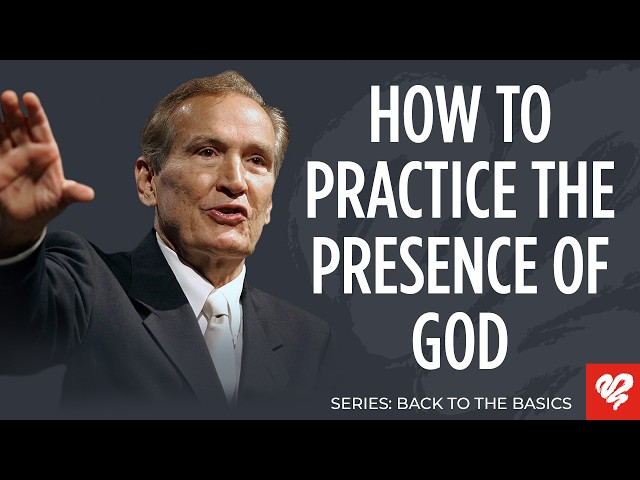How to Feel God’s Presence Daily: Practical Steps That Work | Adrian Rogers | Love Worth Finding