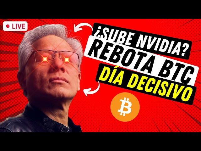🔴 EN DIRECTO: Análisis del precio de Bitcoin HOY ➤ Resultados de NVIDIA y PIB de Estados Unidos