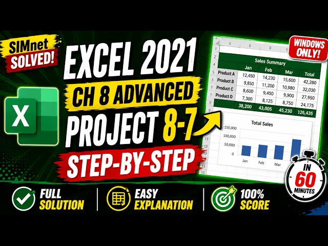 Excel 2021 In Practice - Ch 8 Advanced Project 8-7 (Windows Only)