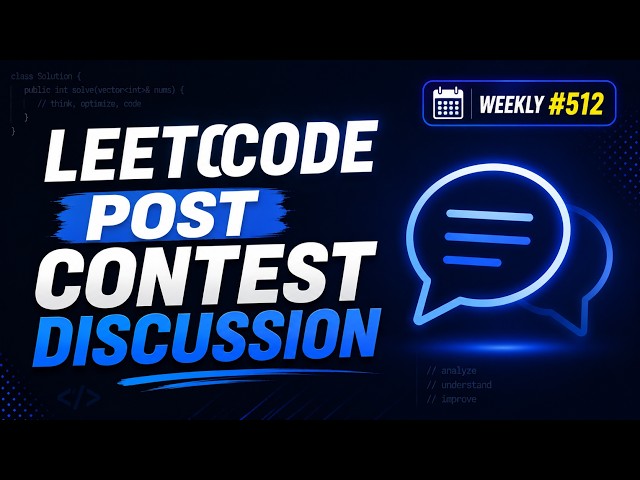 LeetCode Post Contest Discussion | Weekly Contest 511,Biweekly Contest 187 | Tamil