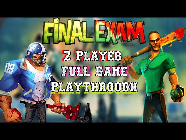 Final Exam COOP Full Game Playthrough 2023 - Final Exam Game 2 Player Full Walkthrough