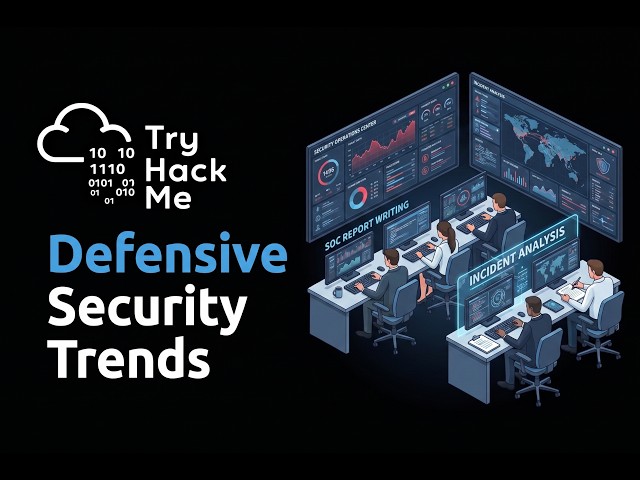 Defensive Security Trends Walkthrough | SOC Level 2 Path | TryHackMe