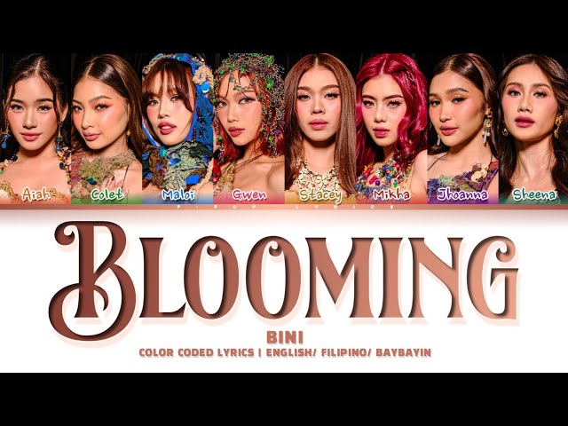 BINI "BLOOMING" Color Coded Lyrics English/ Filipino/ Baybayin