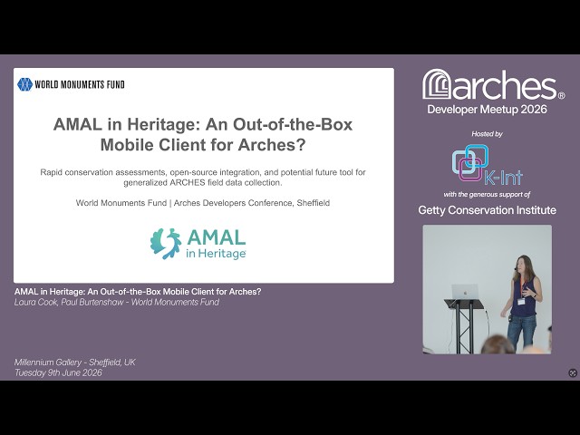 AMAL in Heritage: An Out-of-the-Box Mobile Client for Arches? (Sheffield, June 9, 2026)