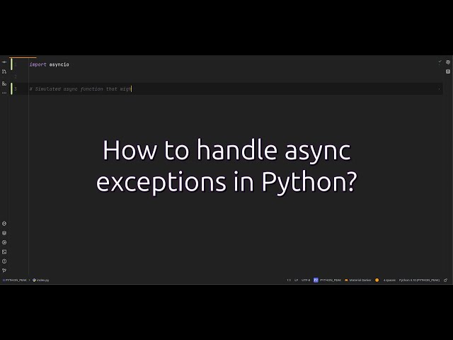 How to handle async exceptions in Python? Handling Exceptions in Async Functions? #discover This