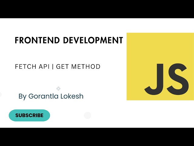 JavaScript Tutorial For Intermediate #27: Fetch API - Get Request or Retrieve Data from an API