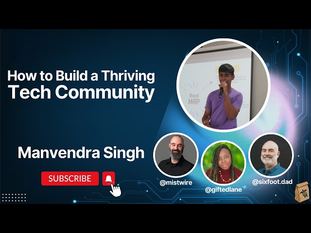 How to Build a Thriving Tech Community