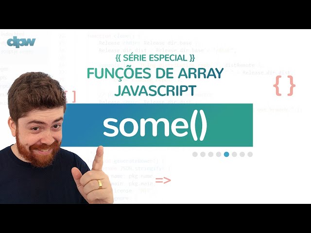 JavaScript Array Functions - Lesson 5 - some()