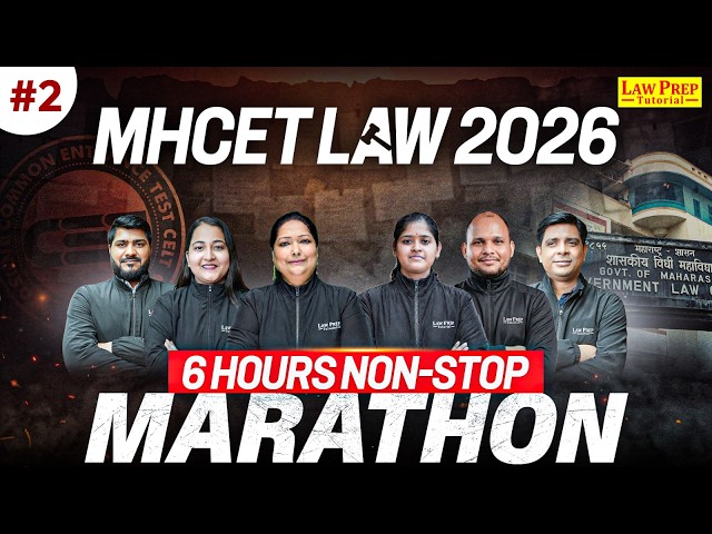 MHCET Law 2026: 6 Hrs Maha Marathon | #2 | MHCET Preparation 2026 | Law Prep Tutorial