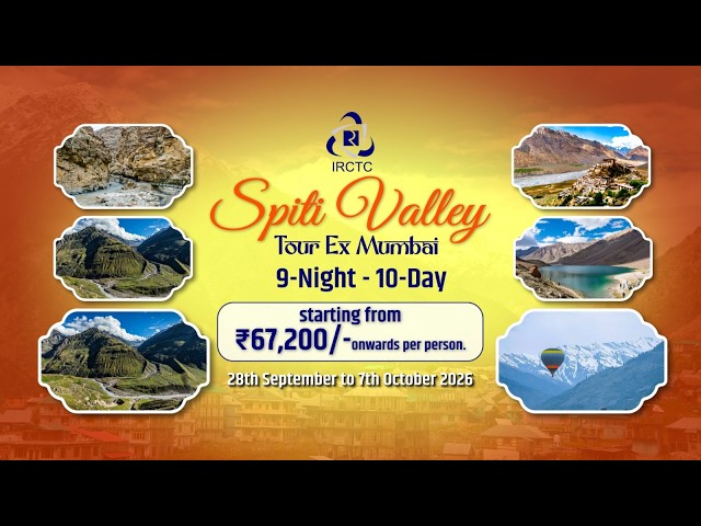 IRCTC Tourism's Spiti Valley Tour Package