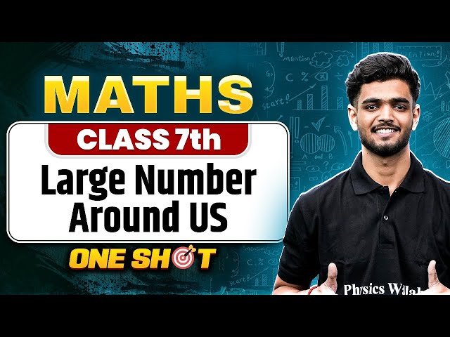 Large Number Around Us Class 7 One Shot || Maths || Priyanshu Sir